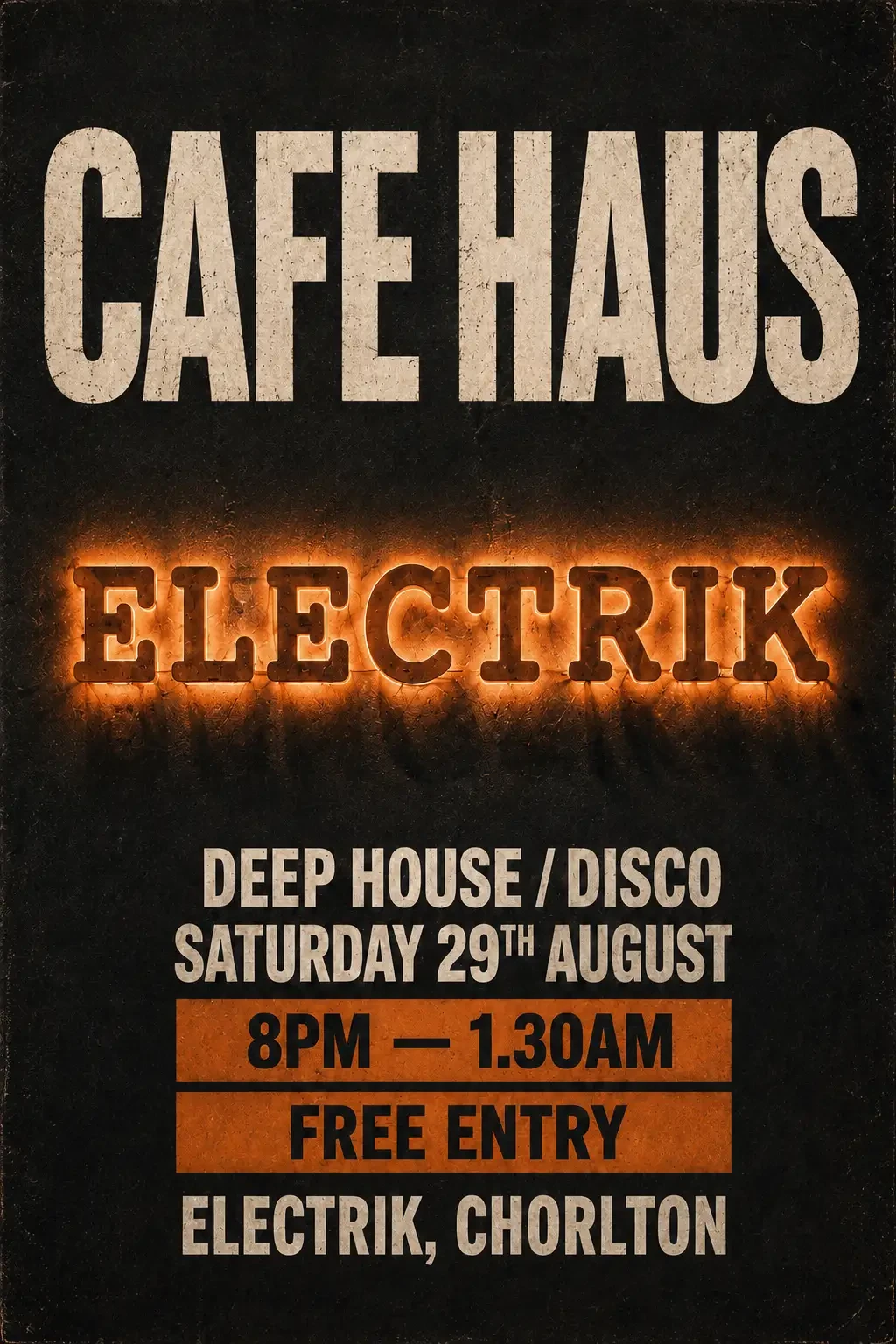 Cafe Haus at Electrik, Chorlton — Saturday 29 August, 8pm to 1:30am, free entry